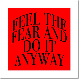 Feel The Fear Posters and Art